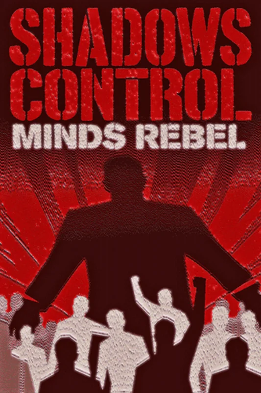 Preview of SHADOWS CONTROL, MINDS REBEL